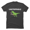 unstoppable t rex t shirt